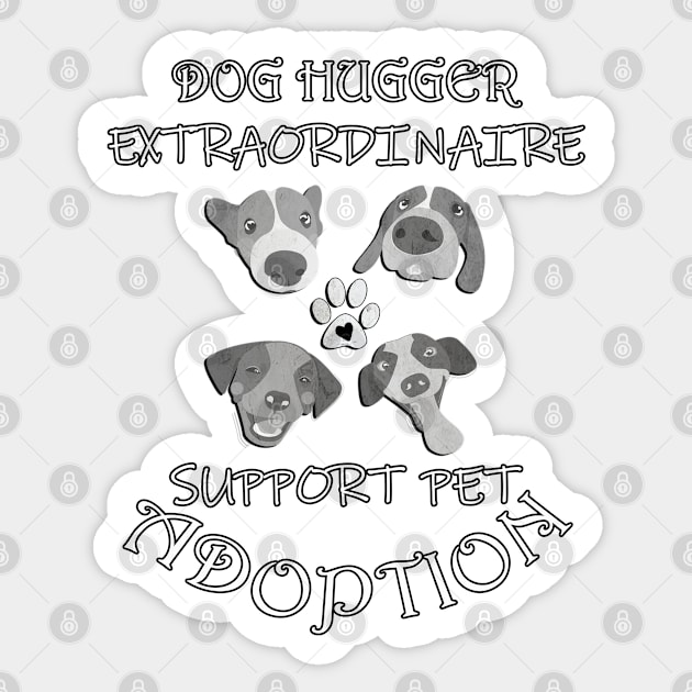 Dog Hugger Extraordinaire Paw Print Heart Support Pet Adoption Gifts Sticker by tamdevo1